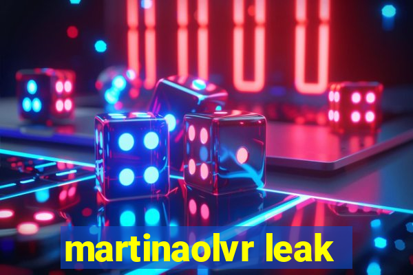 martinaolvr leak